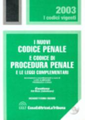 I nuovi codice penale e codice di procedura penale e le leggi complementari. Con CD-Rom