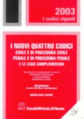 I nuovi quattro codici. Civile e di procedura civile, penale e di procedura penale e le leggi complementari. Con 2 mini CD-ROM