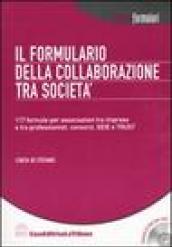 Il formulario della collaborazione tra società. Con CD-ROM