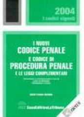 I nuovi codice penale e codice di procedura penale e le leggi complementari