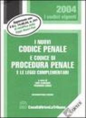 I nuovi codice penale e codice di procedura penale e le leggi complementari