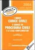 I nuovi codice civile e codice di procedura civile e le leggi complementari