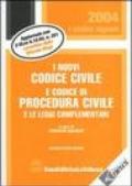 I nuovi codice civile e codice di procedura civile e le leggi complementari