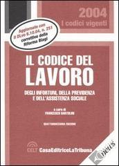 Il codice del lavoro, degli infortuni, della previdenza e dell'assistenza sociale