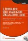 Il formulario delle associazioni senza scopo di lucro. Con CD-ROM