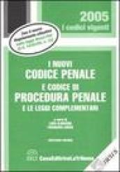 I nuovi codice penale e codice di procedura penale e le leggi complementari