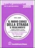 Il nuovo codice della strada. Il regolamento. I segnali stradali a colori. Il prontuario delle infrazioni