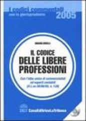 Il codice delle libere professioni. Con CD-ROM