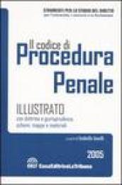 Il codice di procedura penale illustrato con dottrina e giurisprudenza, schemi, mappe e materiali