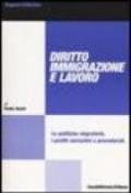 Diritto immigrazione e lavoro. Le politiche migratorie. I profili normativi e procedurali