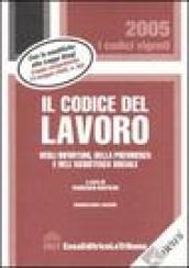 Il codice del lavoro, degli infortuni, della previdenza e dell'assistenza sociale