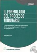 Il formulario del processo tributario. Con CD-Rom