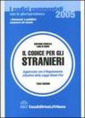Il codice per gli stranieri. Aggiornato con il Regolamento attuativo della legge Bossi-Fini