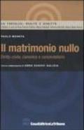 Il matrimonio nullo. Diritto civile, canonico e concordatario