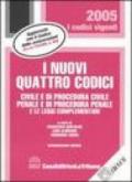 I nuovi quattro codici. Civile e di procedura civile, penale e di procedura penale e le leggi complementari