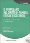 Il formulario del diritto di famiglia e delle successioni. Con CD-ROM