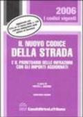 Il nuovo codice della strada e il prontuario delle infrazioni con gli importi aggiornati