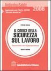 Il codice della sicurezza sul lavoro. Commentato con la giurisprudenza