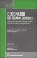 Dizionario dei termini giuridici. Una raccolta di vocaboli, istituti, termini, espressioni e definizioni giuridiche