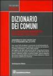 Dizionario dei comuni, delle circoscrizioni amministrative, delle frazioni e delle località