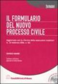 Il formulario del nuovo processo civile. Con CD-ROM