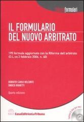 Il formulario del nuovo arbitrato. Con CD-ROM