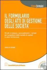 Il formulario degli atti di gestione delle società. Con CD-ROM