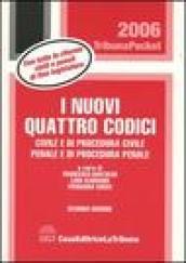 I nuovi quattro codici. Civile e di procedura civile, penale e di procedura penale