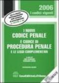 I nuovi codice penale e codice di procedura penale e le leggi complementari