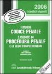 I nuovi codice penale e codice di procedura penale e le leggi complementari