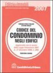 Codice del condominio degli edifici. Legislazione, giurisprudenza, bibliografia, formulario e pratica