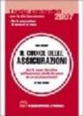 Il codice delle assicurazioni. Con la nuova disciplina dell'indennizzo diretto dei danni da circolazione stradale