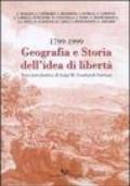 Geografia e storia dell'idea di libertà 1799-1999