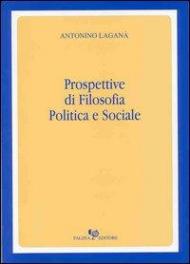 Prospettive di filosofia politica e sociale