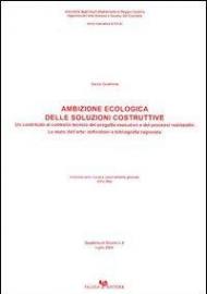 Ambizione ecologica delle soluzioni costruttive. Un contributo al controllo tecnico del progetto esec