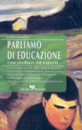 Parliamo di educazione con studiosi ed esperti