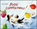 Buon compleanno. Ediz. illustrata