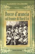 Bucce d'arancia sul fronte di Nord-Est