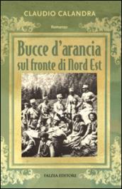 Bucce d'arancia sul fronte di Nord-Est