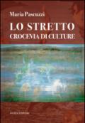 Lo stretto crocevia di culture