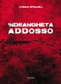 'Ndrangheta addosso