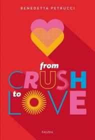 From crush to love