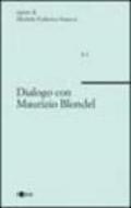 Dialogo con Maurizio Blondel