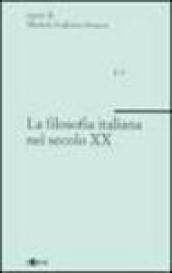 La filosofia italiana nel secolo XX: 1