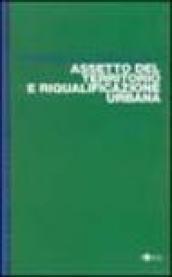 Assetto del territorio e riqualificazione urbana