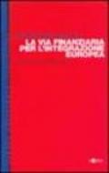 La via finanziaria per l'integrazione europea. Quale futuro per il Mezzogiorno