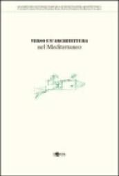 Verso un'architettura nel Mediterraneo