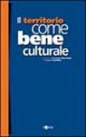 Il territorio come bene culturale. Gli studi progetto del I Ciclo del Master in Storia e Analisi del Territorio