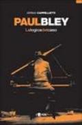 Paul Bley. La logica del caso