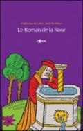 Le roman de la Rose. Testo originale a fronte